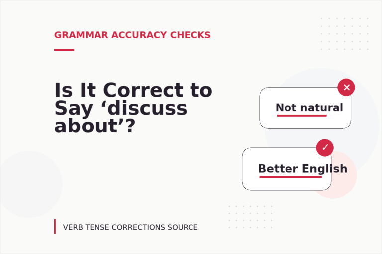 Is It Correct to Say ‘discuss about’?